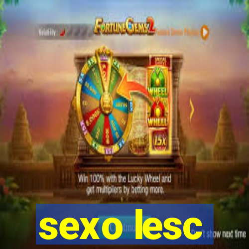 sexo lesc